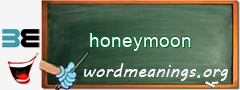 WordMeaning blackboard for honeymoon